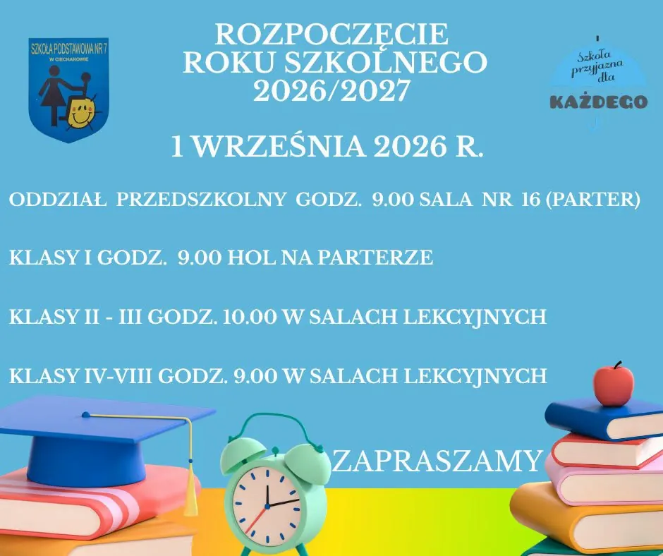 Rozpoczęcie Roku Szkolnego 2026/2027 w SP7 Ciechanów